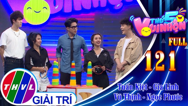 Thứ 5 vui nhộn - Tập 121 FULL: Diễn viên Tuấn Kiệt - Gia Linh, diễn viên Vũ Thịnh - Ngọc Phước