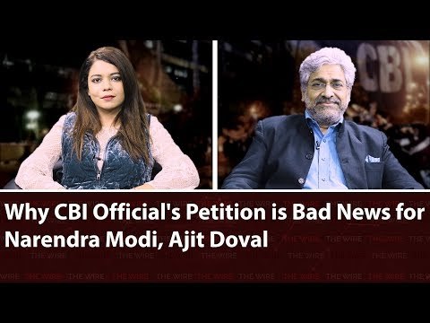 Why CBI Official's Petition is Bad News for Narendra Modi, Ajit Doval