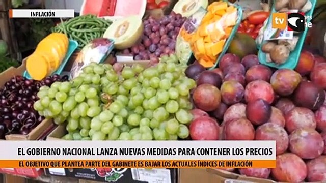 El gobierno nacional lanza nuevas medidas para contener los precios