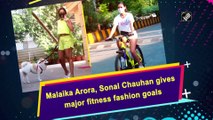 Malaika Arora, Sonal Chauhan gives major fitness fashion goals