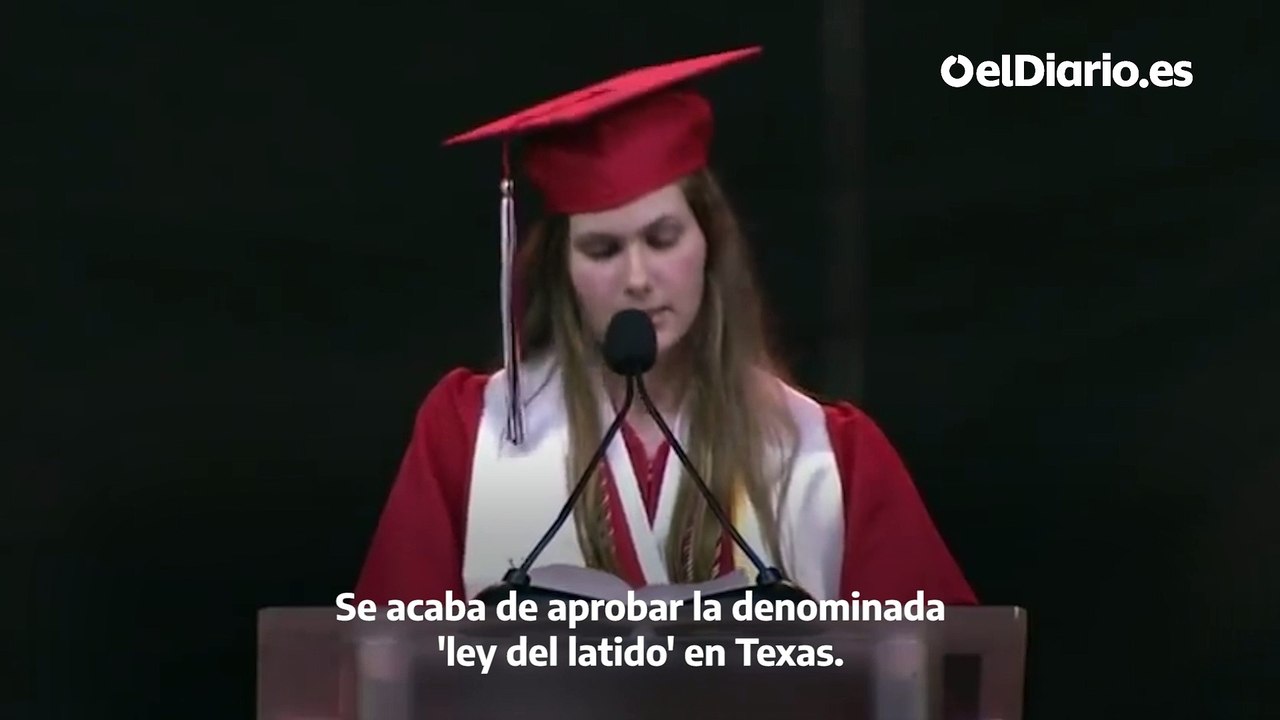 El discurso de graduación de una estudiante de Texas (EEUU) ante las normas para dificultar el aborto: “Estoy aterrorizada”