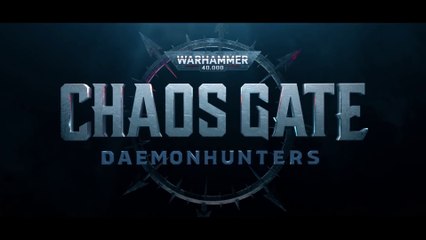 Warhammer 40,000 : Chaos Gate - Daemonhunters - Teaser officiel