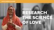 "LOVE LEARN & SHARE " THE SCIENCE OF LOVE