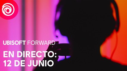 Ubisoft Forward En directo el 12 de junio