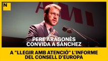 Aragonès convida Sánchez a 