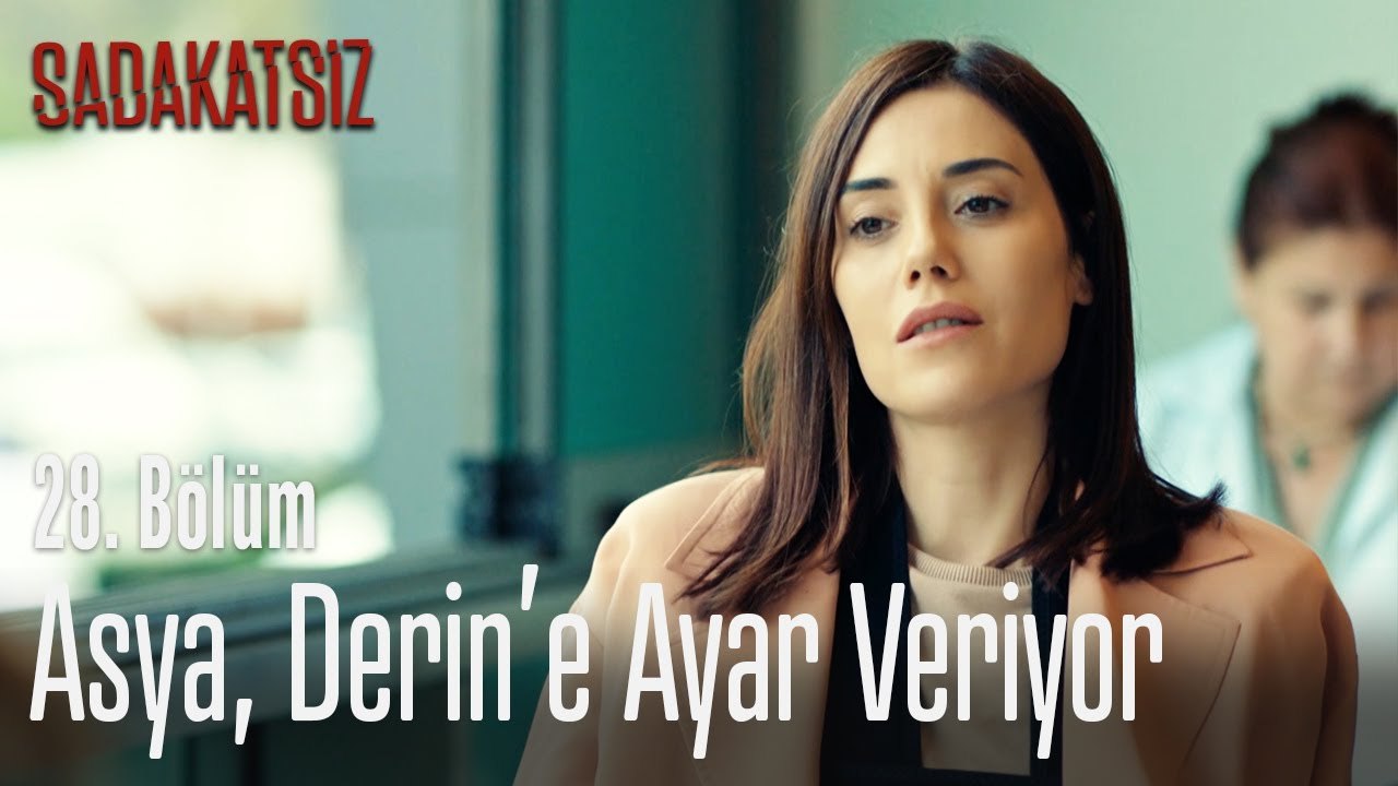 Asya, Derin'e ayarı veriyor - Sadakatsiz 21. Bölüm