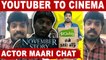 அடுத்த Vijay Sethupathiயானு கலாய்ப்பாங்க | Actor Maari chat | Filmibeat Tamil
