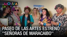 Paseo de Las Artes estrenó ''Señoras de Maracaibo'' en Miami - La Movida Miami