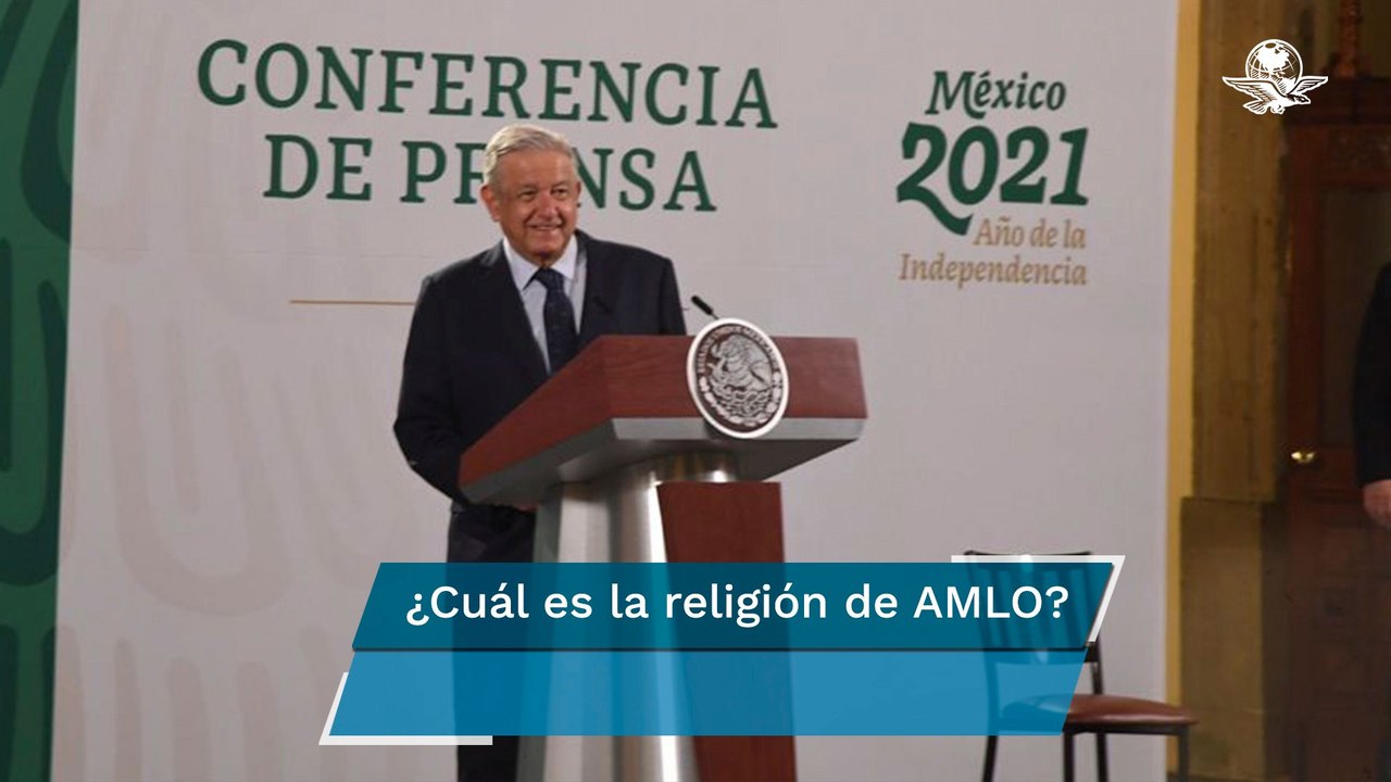 Yo soy cristiano, asegura AMLO