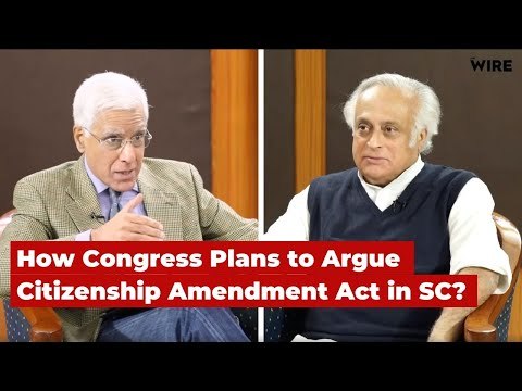 What Are Congress' Key Arguments Against CAA? Karan Thapar aska Jairam Ramesh | The Wire