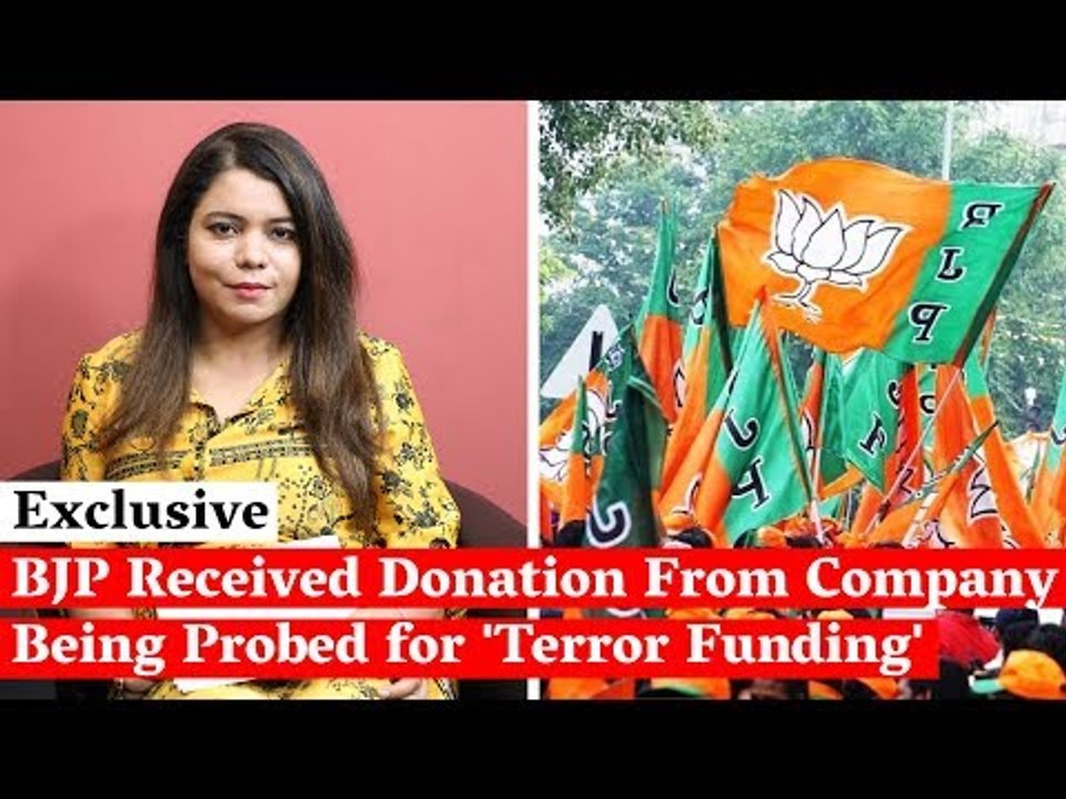 Exclusive: BJP Received Donation From Company Being Probed for 'Terror Funding' | The Wire