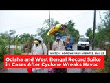 COVID-19 Updates | Odisha and West Bengal Record Spike in Cases After Cyclone Batters Coastal States