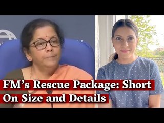 FM’s Rescue Package: Short On Size and Details I The Wire Business Report I Mitali Mukherjee