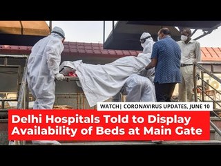 COVID-19 Updates | Delhi Hospitals Told to Display Availability of Beds at Main Gate