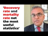 COVID-19 | Why We Mustn't Focus Too Much on Recovery Rates and Mortality Rates