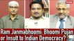 Ram Janmabhoomi: Bhoomi Pujan or Insult to Indian Democracy?