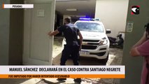 Declarará Manuel Sánchez en el caso contra Santiago Negrete