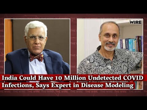 India Could Have 10 Million Undetected COVID Infections, Says Expert in Disease Modeling
