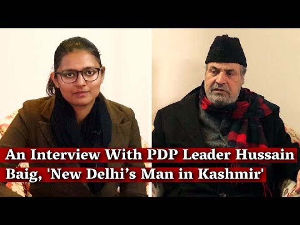 An Interview With PDP Leader Hussain Baig, 'New Delhi’s Man in Kashmir'
