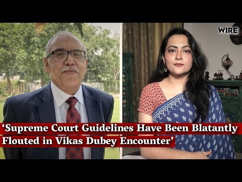 Justice Deepak Gupta—Brazen Flouting of Law in Vikas Dubey Encounter Doesn’t Portend Well for India