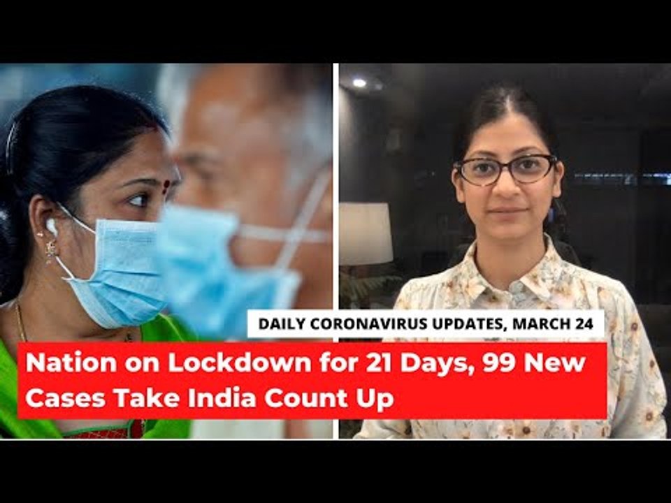 Coronavirus Updates, March 24: Nation on Lockdown for 21 Days, 99 New Cases Take India Count Up