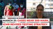 Coronavirus Updates: March 21 | Positive Cases Near 300 Mark, ICMR Revises Testing Strategy