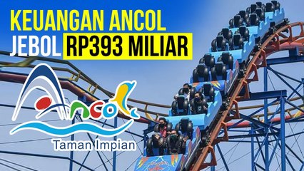 Keuangan Ancol Jebol Rp393 Miliar, Gara-Gara Tutup Melulu Nih?