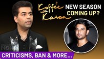 After Controversies, Karan Johar Hints On Koffee With Karan New Season