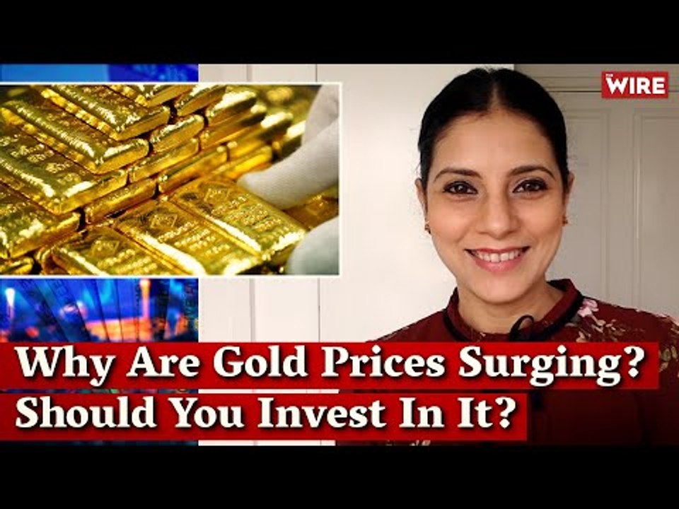 Why Are Gold Prices Surging? Should You Invest...