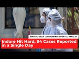 Coronavirus Updates, April 29: Indore City Hit Hard, 94 Cases Reported in a Single-Day