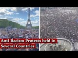 Anti Racism Protests held in Several Countries