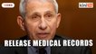 Fauci calls on China to release medical records of Wuhan lab workers