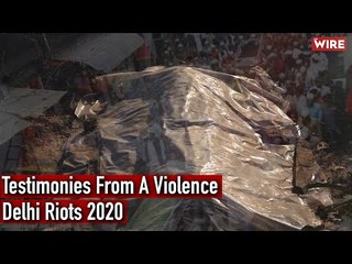 Testimonies From a Violence | Delhi Riots 2020