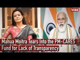 Mahua Moitra Tears Into the PM-CARES Fund for Lack of Transparency I Narendra Modi I BJP