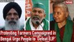 Protesting Farmers Campaigned in Bengal Urge People to 'Defeat BJP' I West Bengal I Farmers Protest