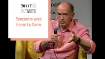 Rencontre avec Hervé Le Corre