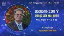 #01 - NHỮNG LƯU Ý KHI ĐỌC SÁCH KHẢI HUYỀN - Khải huyền 1:1-3; 9-20 || Mục sư NGUYỄN PHI HÙNG