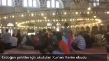 Cumhurbaşkanı Erdoğan şehitler için Kur'an okudu