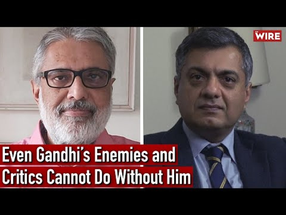 Even Gandhi’s Enemies and Critics Cannot Do Without Him