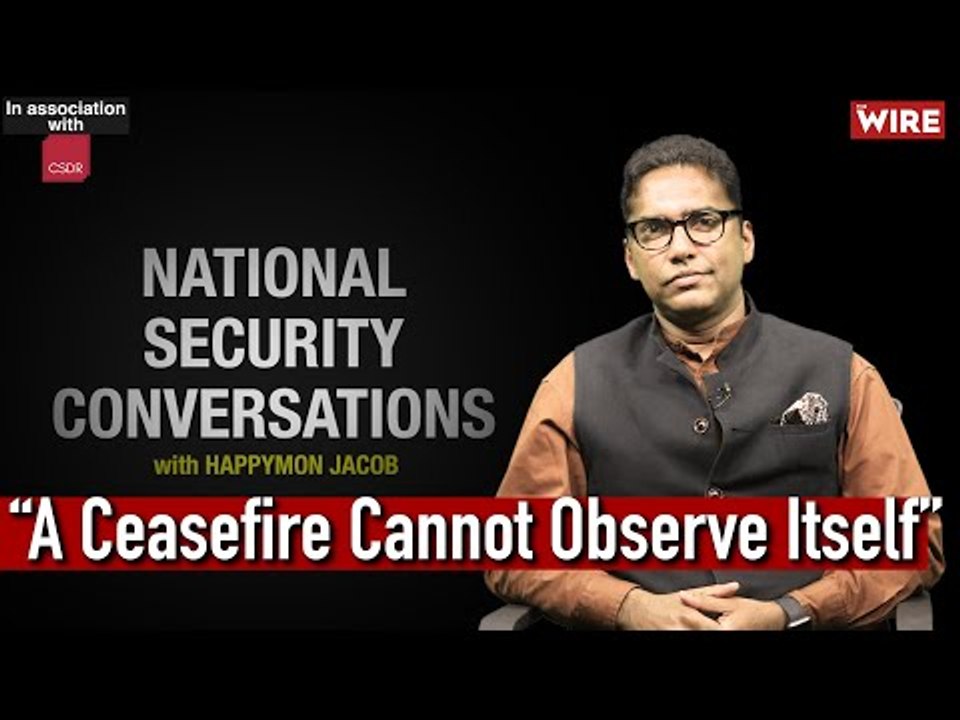 What Led to the Ceasefire on the LOC? I National Security Monologue I Happymon Jacob