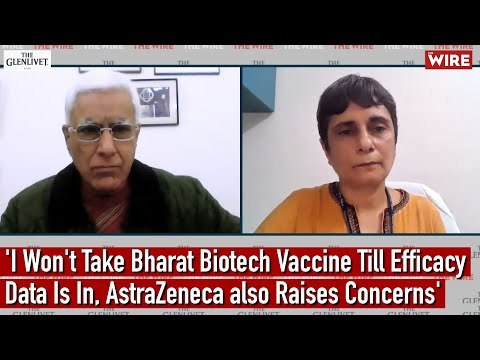 'I Won't Take Bharat Biotech Vaccine Till Efficacy Data Is In, AstraZeneca also Raises Concerns'