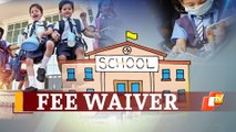 School Fee Waiver For 2020-21: Odisha Govt’s Announcements On Reductions