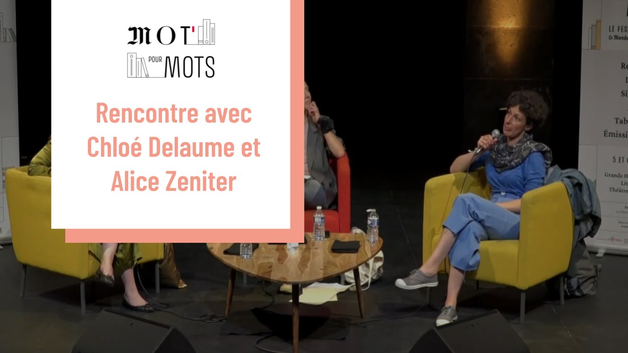 Rencontre avec Chloé Delaume et Alice Zeniter
