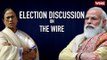 Election Discussion on The Wire | Live Results—West Bengal, Assam, Tamil Nadu, Kerala and Puducherry