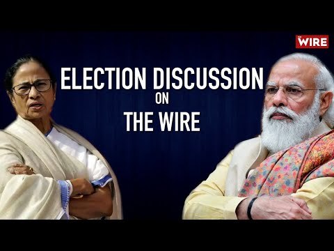 Election Discussion on The Wire | Live Results—West Bengal, Assam, Tamil Nadu, Kerala and Puducherry