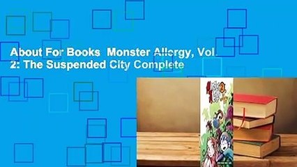 About For Books  Monster Allergy, Vol. 2: The Suspended City Complete