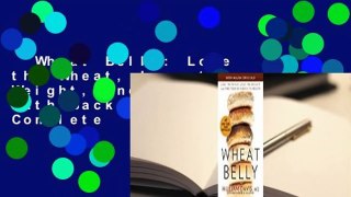 Wheat Belly: Lose the Wheat, Lose the Weight, and Find Your Path Back to Health Complete