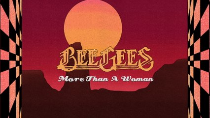 Bee Gees - More Than A Woman