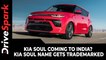 Kia Soul Coming To India? Kia Soul Name Gets Trademarked — Will The Indian Market Get The Soul EV?