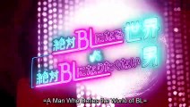 絶対BLになる世界vs絶対BLになりたくない男 -　第1話 　Zettai BL ni Naru Sekai vs Zettai BL ni Naritakunai Otoko (2021)